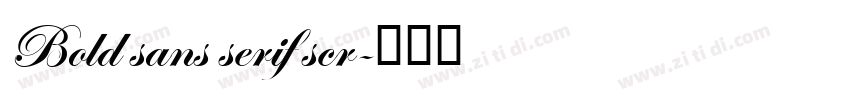 Bold sans serif scr字体转换 Bold sans serif scr字体转换